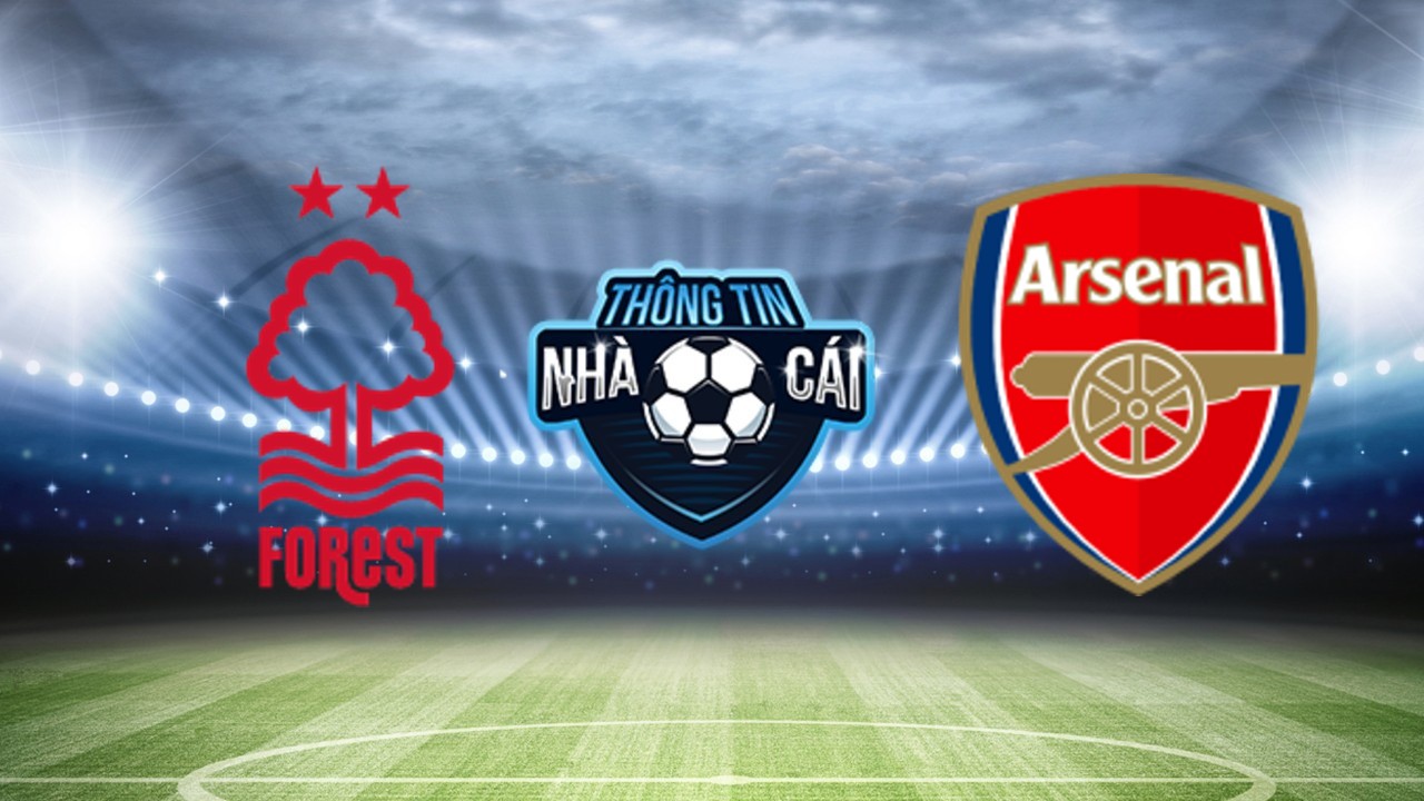 Nottingham vs Arsenal – Soi kèo nhà cái 31/01/2024: Cạm bẫy chờ chực